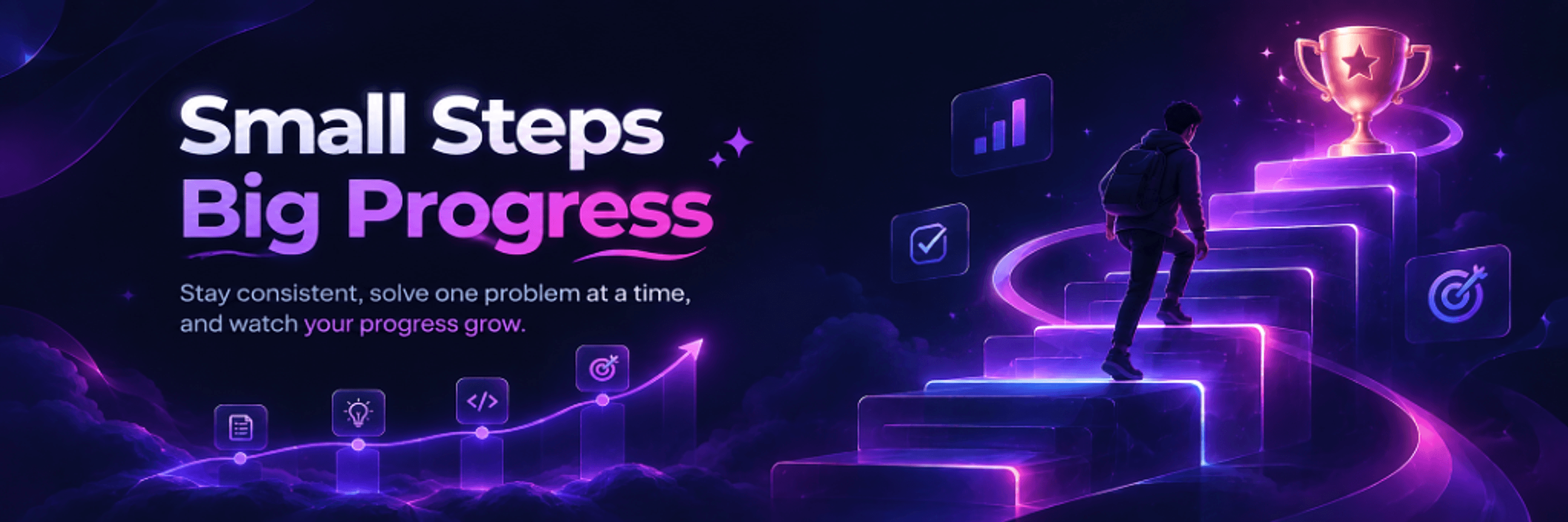 Small Steps Big Progress — Stay consistent, solve one problem at a time, and watch your progress grow.
